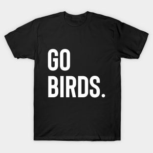 Go Birds (white) T-Shirt